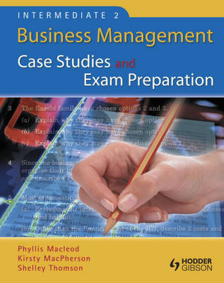 Intermediate 2 Business Management Case Studies and Exam Preparation (Paperback)