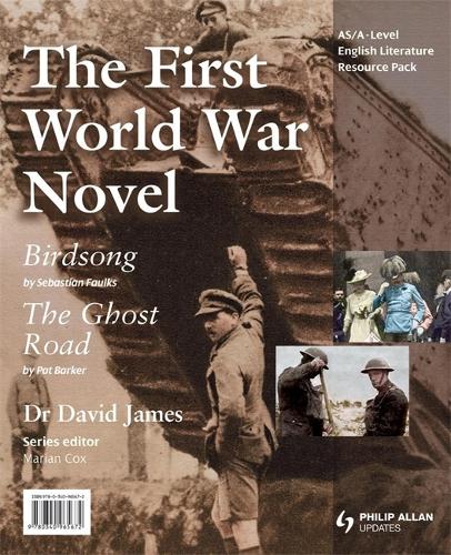 AS/A-Level English Literature: The First World War Novel - Birdsong & The Ghost Road Teacher Resource Pack (+CD) (Spiral bound)