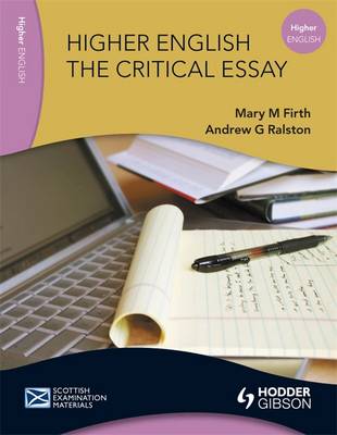 Higher English: The Critical Essay - Scottish Examination Materials (Paperback)