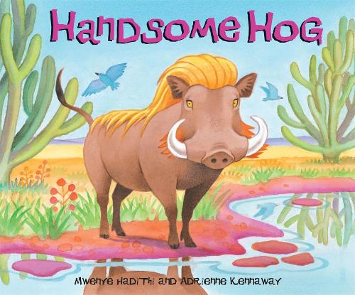 African Animal Tales: Handsome Hog - African Animal Tales (Paperback)