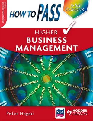 How to Pass Higher Business Management - How to Pass - Higher Level (Paperback)