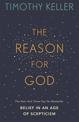 The Reason for God by Timothy Keller | Waterstones