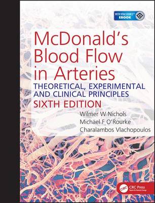 McDonald's Blood Flow in Arteries: Theoretical, Experimental and Clinical Principles (Hardback)