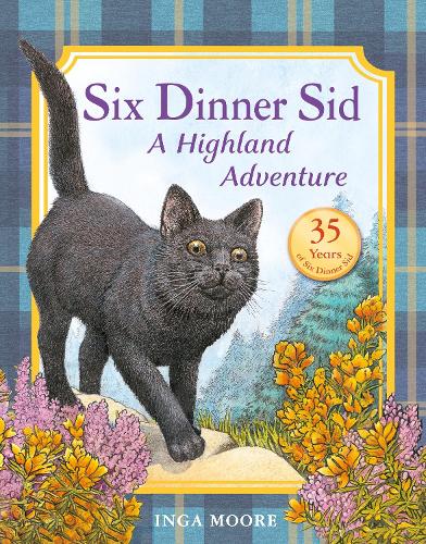 Six Dinner Sid: A Highland Adventure - Six Dinner Sid (Paperback)