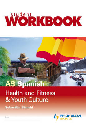 AS Spanish: Workbook: Health, Fitness and Youth Culture (Paperback)