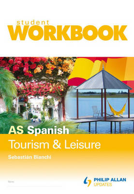 AS Spanish: Workbook Single Copy: Tourism and Leisure (Paperback)