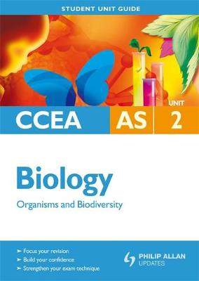 CCEA AS Biology Student Unit Guide: Unit 2 Organisms and Biodiversity (Paperback)