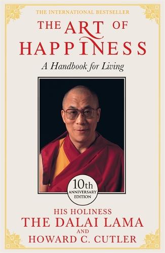 The Art of Happiness - 10th Anniversary Edition (Paperback)