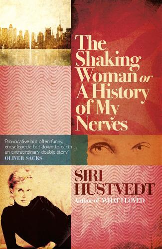 The Shaking Woman or A History of My Nerves (Paperback)