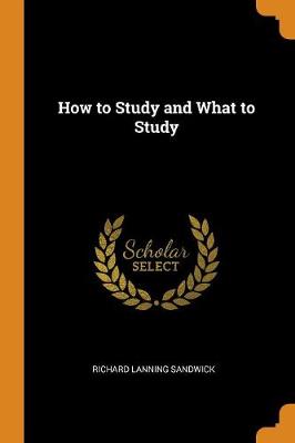 How to Study and What to Study (Paperback)