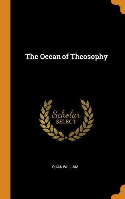 The Ocean of Theosophy (Hardback)