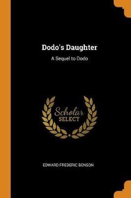 Dodo's Daughter: A Sequel to Dodo (Paperback)