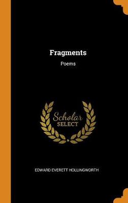 Fragments: Poems (Hardback)