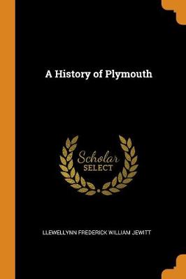 A History of Plymouth (Paperback)