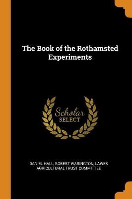 The Book of the Rothamsted Experiments (Paperback)