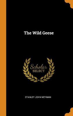 The Wild Geese (Hardback)