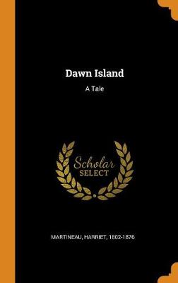 Dawn Island: A Tale (Hardback)