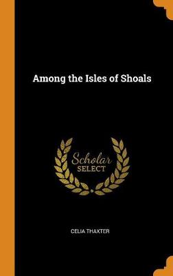 Among the Isles of Shoals (Hardback)