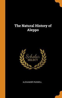 The Natural History of Aleppo (Hardback)