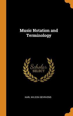 Music Notation and Terminology (Hardback)