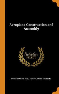 Aeroplane Construction and Assembly (Hardback)