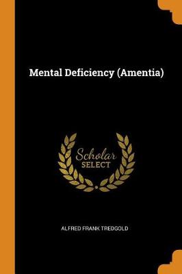 Mental Deficiency (Amentia) (Paperback)