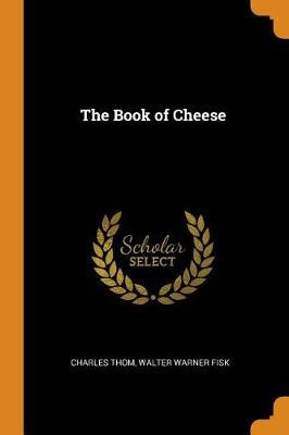 The Book of Cheese (Paperback)