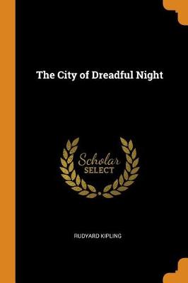 The City of Dreadful Night (Paperback)