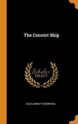 The Convict Ship (Hardback)