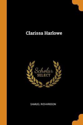Clarissa Harlowe (Paperback)