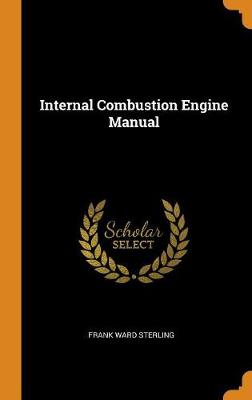 Internal Combustion Engine Manual (Hardback)