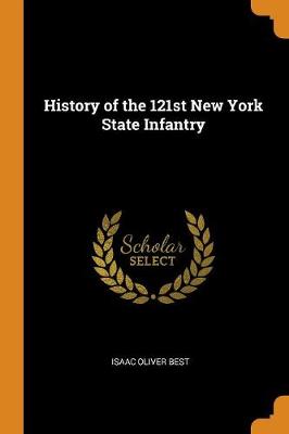 History of the 121st New York State Infantry (Paperback)