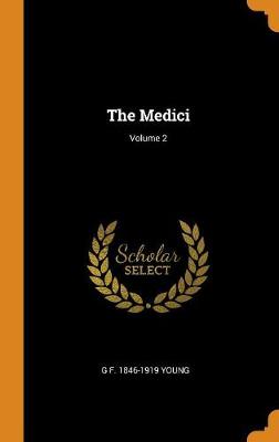 The Medici; Volume 2 (Hardback)