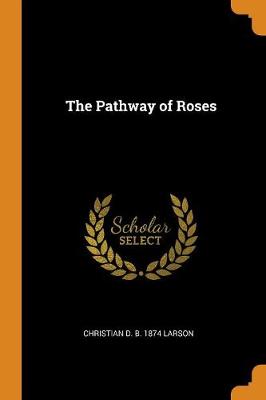 The Pathway of Roses (Paperback)