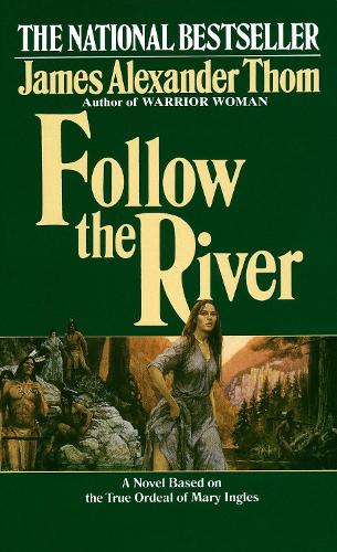 Follow the River (Paperback)