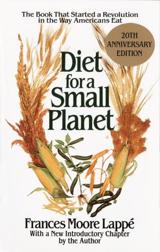 Diet for a Small Planet: Tenth Anniversary Edition (Paperback)