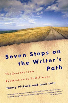 Seven Steps On The Writer's Path: The Journey from Frustration to Fulfillment (Paperback)