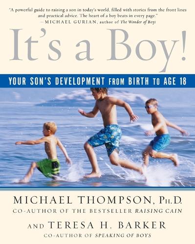 It's a Boy!: Your Son's Development from Birth to Age 18 (Paperback)