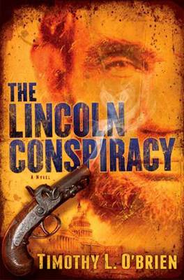 The Lincoln Conspiracy (Hardback)