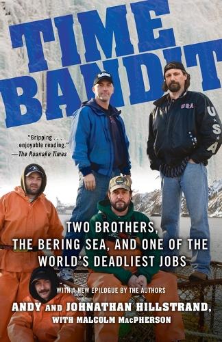 Time Bandit: Two Brothers, the Bering Sea, and One of the World's Deadliest Jobs (Paperback)