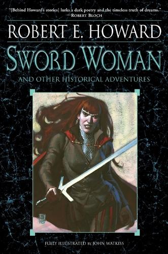 Sword Woman And Other Historical Adventures (Paperback)