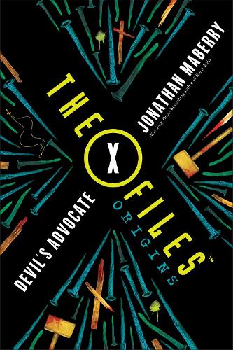 The X-Files Origins: Devil's Advocate - The X-Files Origins (Paperback)