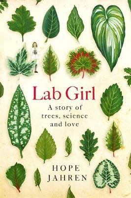 Lab Girl (Hardback)