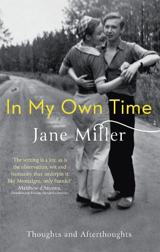 In My Own Time: Thoughts and Afterthoughts (Paperback)