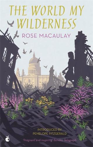 The World My Wilderness - Virago Modern Classics (Paperback)