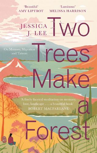 Two Trees Make a Forest: On Memory, Migration and Taiwan (Paperback)