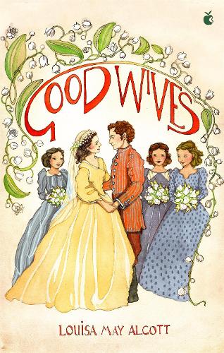 Good Wives - Little Women Series (Paperback)