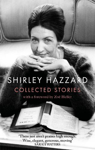 The Collected Stories of Shirley Hazzard (Paperback)