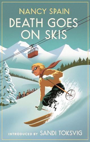 Death Goes on Skis by Nancy Spain, Sandi Toksvig | Waterstones