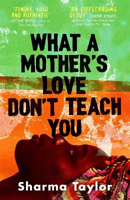 What A Mother's Love Don't Teach You (Hardback)
